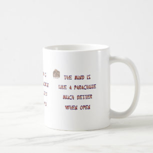 Caneca De Café A mente é como um pára-quedas; trabalha muito