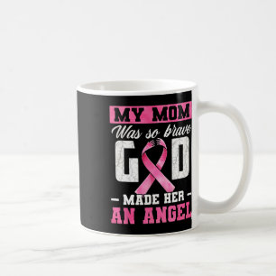 Caneca De Café A Minha Mãe Era Tão Corajosa Que Deus A Fez Um Anj