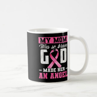 Caneca De Café A Minha Mãe Era Tão Corajosa Que Deus A Fez Um Anj