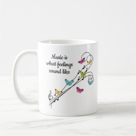 Caneca De Café A música é o que os sentimentos soam como,