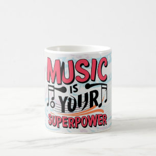 Caneca De Café A Música é Seu Superpoder