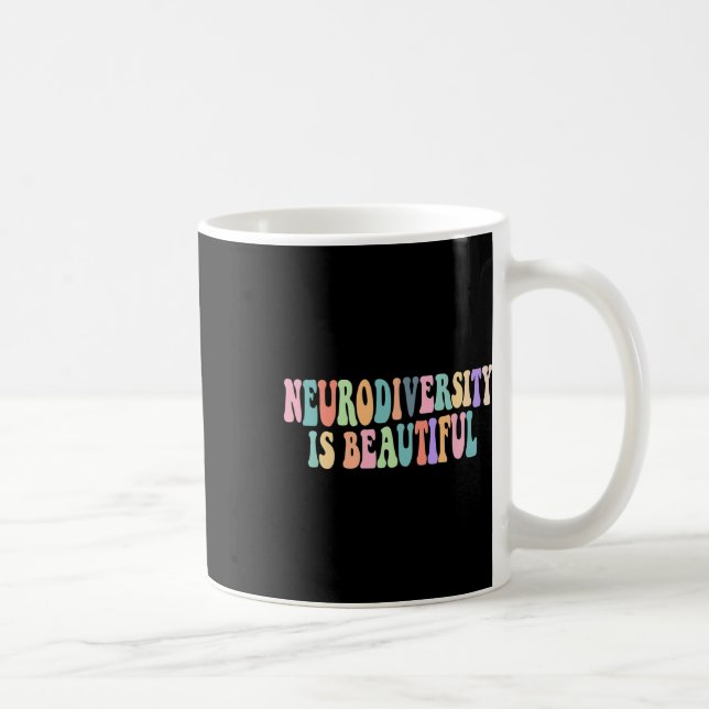 Caneca De Café A Neurodiversidade é uma bela consciência do autis (Direita)