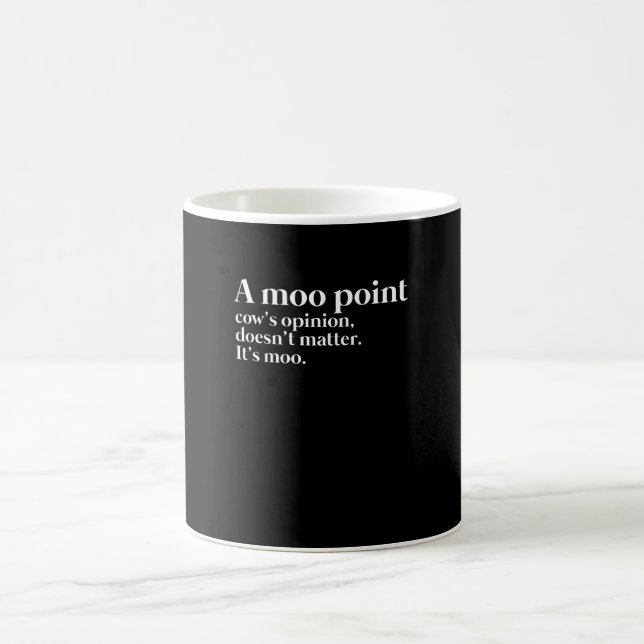Caneca De Café A opinião de uma vaca de Moo Point não importa, é  (Centro)