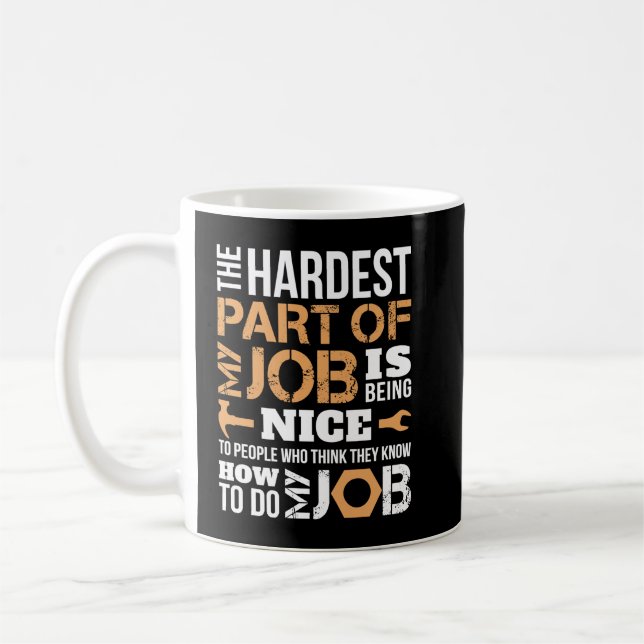 Caneca De Café A Parte Mais Difícil do Meu Trabalho Mecânico Empr (Esquerda)