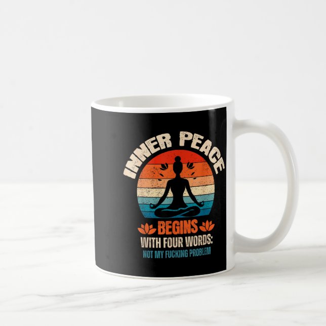 Caneca De Café A Paz Interior Começa Com Quatro Palavras (Direita)