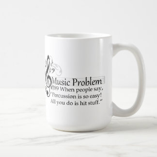 Caneca De Café A "percussão é tão fácil! Tudo que você faz é
