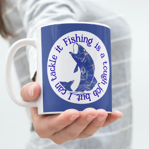 Caneca De Café A pesca é um trabalho difícil, mas eu posso enfren