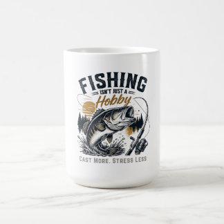 Caneca De Café A pesca não é apenas um hobby — é um modo de vida