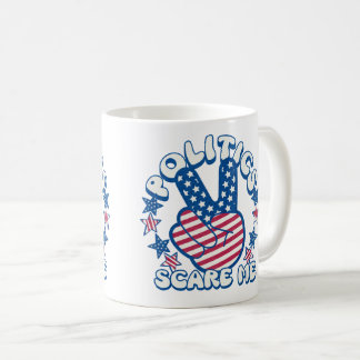 Caneca De Café A política me assusta, sinal de paz