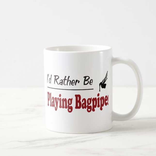 Caneca De Café A preferencialmente esteja jogando Bagpipes (Direita)