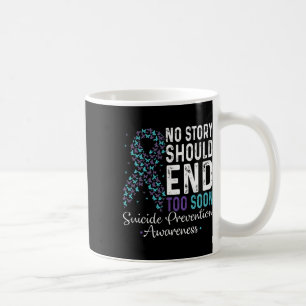 Caneca De Café A Prevenção Do Suicídio Não Deve Terminar Demasiad