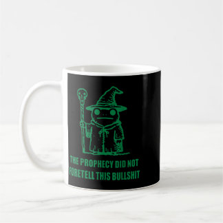 Caneca De Café A Profecia Não Previu Este Sapo de Bobagem