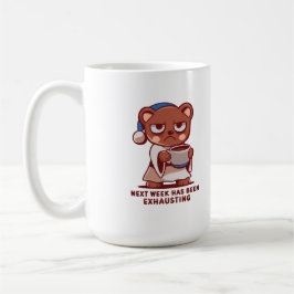 Caneca De Café A Próxima Semana já está sendo Exaustiva