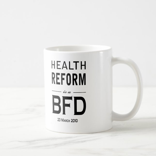 Caneca De Café A reforma da saúde é um BFD (Direita)