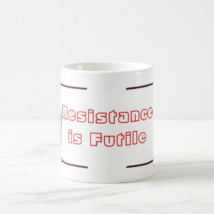 Caneca De Café A resistência é inútil