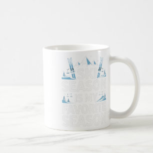 Caneca De Café A Temporada de Esqui É Minha Estação Favorita Esqu