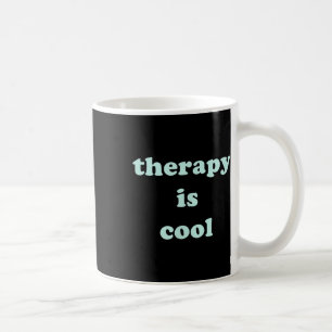 Caneca De Café A Terapêutica É Consciência Mental Verde Legal