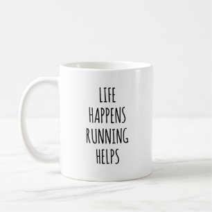 Caneca De Café A Vida Acontece Em Execução Ajuda A Corrida Engraç
