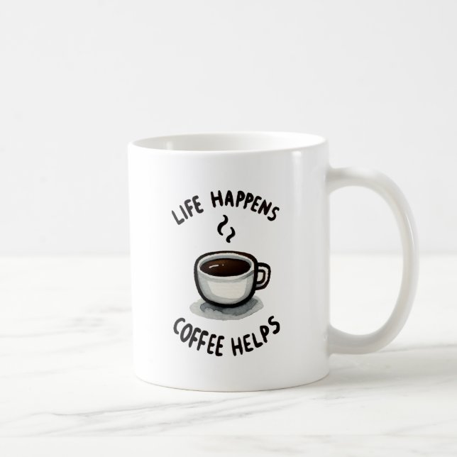 Caneca De Café A Vida Acontece, O Café Ajuda - Para O Café Lover (Direita)