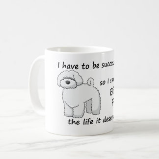 Caneca De Café A vida Bichon Frise merece