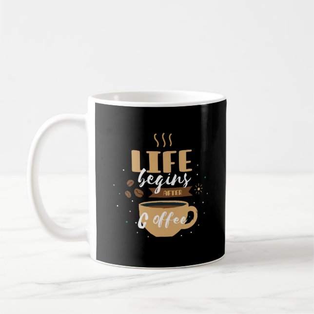 Caneca De Café A Vida Começa Após A Coffee Engraçada Cotação (Esquerda)