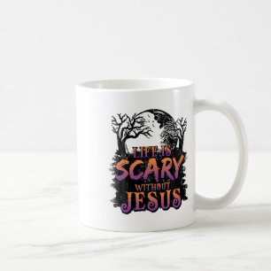 Caneca De Café A Vida É Assustadora Sem O Fato De Jesus Halloween