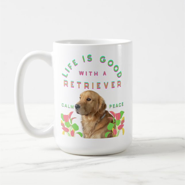 Caneca De Café A vida é boa com um Retriever (Esquerda)