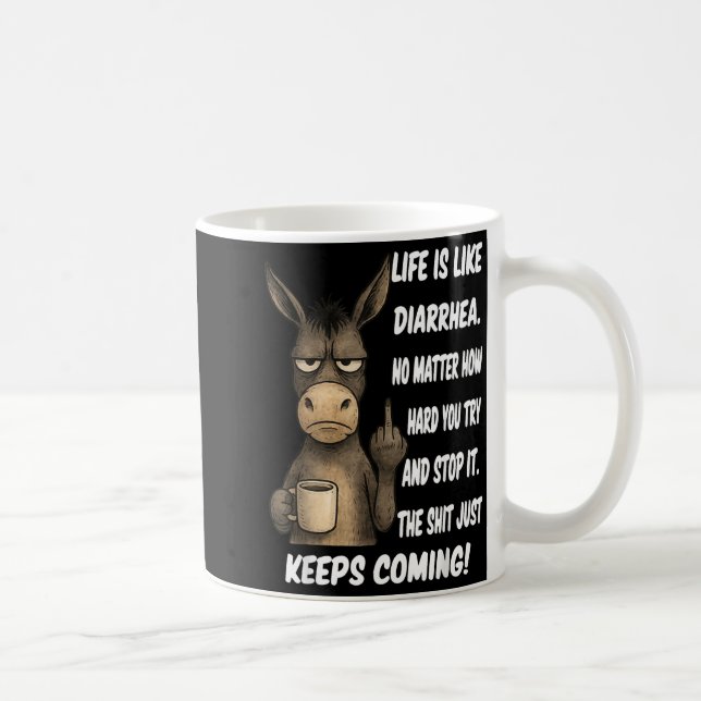 Caneca De Café A vida é como diarreia, não importa o quanto você  (Direita)