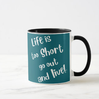 Caneca de Café "A Vida é Curta"