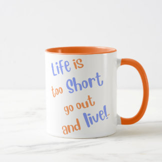 Caneca de Café "A Vida é Curta"