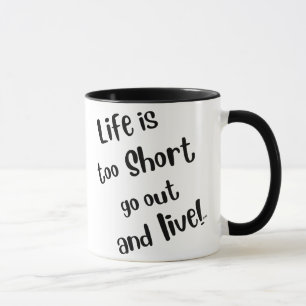 Caneca de Café "A Vida é Curta"
