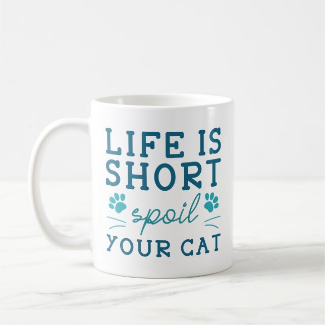 Caneca De Café A Vida é Curta Mima o Seu Gato (Esquerda)