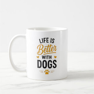 Caneca De Café A Vida é Melhor Com Cachorros Tipografia Amante de