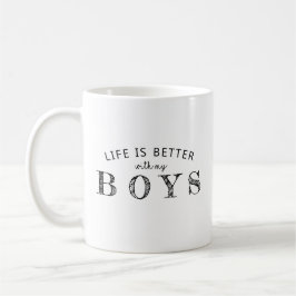 Caneca De Café A Vida É Melhor Com Os Meus Rapazes, Café Mug
