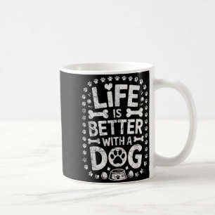 Caneca De Café A Vida É Melhor Com Um Cão - Amante De Cães Dono D