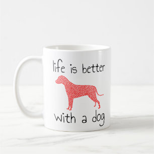 Caneca De Café A Vida É Melhor Com Um Cão - Amantes de Cães