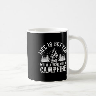 Caneca De Café A Vida É Melhor Com Uma Cerveja E Uma Fogueira - A