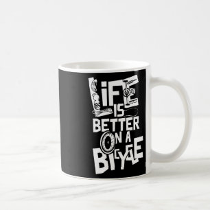 Caneca De Café A Vida É Melhor De Bicicleta Ciclismo Ciclista B