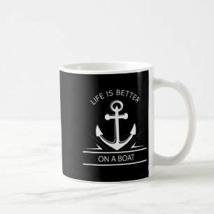 Caneca De Café A Vida É Melhor Em Um Barco - Uma Cotação De Naveg
