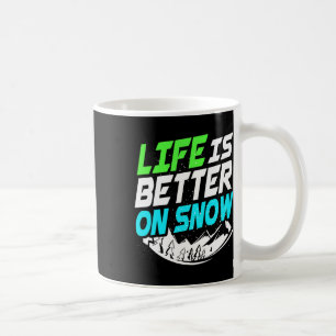 Caneca De Café A Vida É Melhor No Quadro De Neve