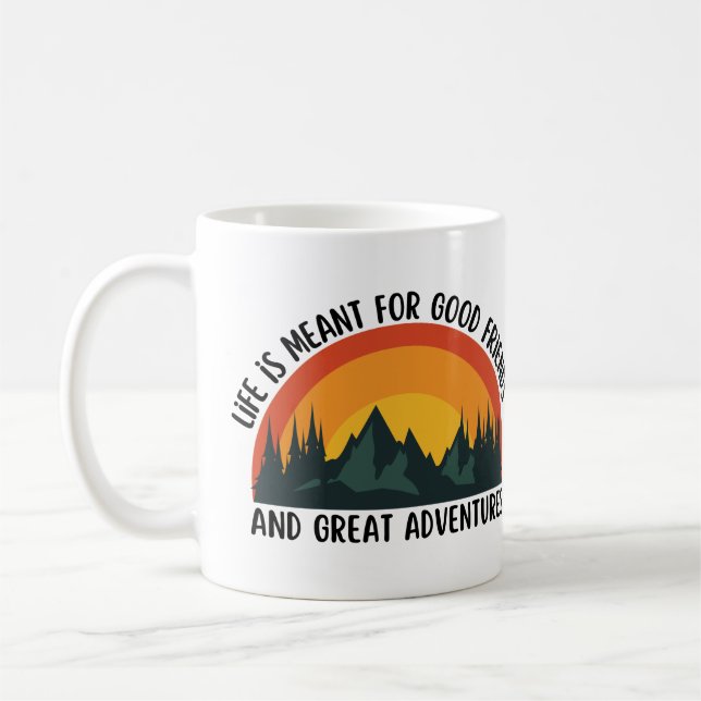 Caneca De Café A vida é para bons amigos e aventura excelente (Esquerda)