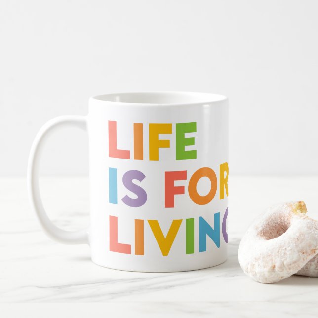 Caneca De Café A vida é para viver (Com Donut)