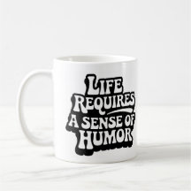 "A Vida Requer Um Senso De Humor"