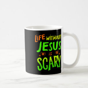 Caneca De Café A Vida Sem Jesus É Um Halloween Cristão Assustador