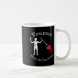Caneca De Café A Violência Pode Ser A Resposta Do Crânio Pirata R