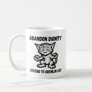 Caneca De Café Abandonar Dignidade Ascender ao Gremlin Gato Meme 