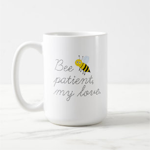 Caneca de Café Abelhas Meus Amores Sejam Pacientes