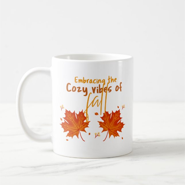 Caneca De Café Abraçar a confortável vibração do outono. (Esquerda)