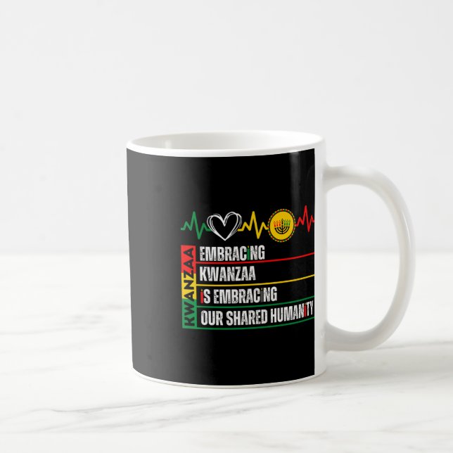 Caneca De Café Abraçar Kwanzaa É Nossa Humanidade Compartilhada Á (Direita)