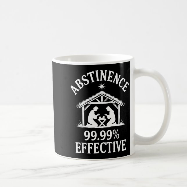 Caneca De Café Abstinence 99.99% Effective Fun Holiday Humor  (Direita)